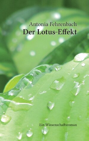 Buchcover Der Lotus-Effekt | Antonia Fehrenbach | EAN 9783743190634 | ISBN 3-7431-9063-X | ISBN 978-3-7431-9063-4