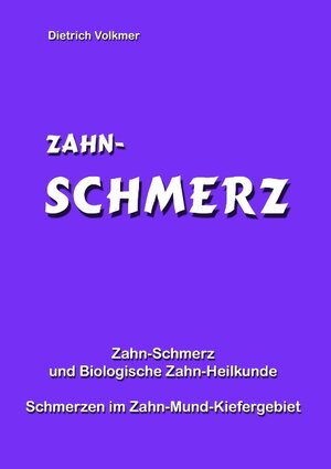 Buchcover Zahn-Schmerz | Dietrich Volkmer | EAN 9783743192003 | ISBN 3-7431-9200-4 | ISBN 978-3-7431-9200-3