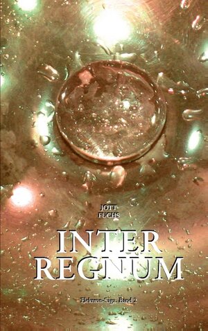 Buchcover Interregnum | Jott Fuchs | EAN 9783743192393 | ISBN 3-7431-9239-X | ISBN 978-3-7431-9239-3