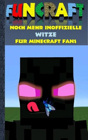 Buchcover Funcraft - Noch mehr inoffizielle Witze für Minecraft Fans | Theo von Taane | EAN 9783743192607 | ISBN 3-7431-9260-8 | ISBN 978-3-7431-9260-7