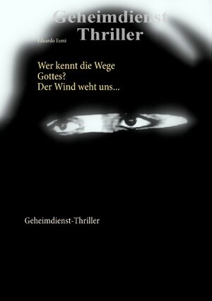 Buchcover Wer kennt die Wege Gottes? Der Wind weht uns ... | Eduardo Esmi | EAN 9783743192652 | ISBN 3-7431-9265-9 | ISBN 978-3-7431-9265-2