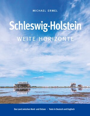 Buchcover Schleswig-Holstein. Weite Horizonte | Michael Ermel | EAN 9783743193673 | ISBN 3-7431-9367-1 | ISBN 978-3-7431-9367-3