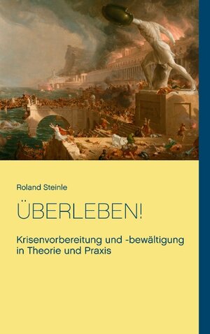 Buchcover Überleben! | Roland Steinle | EAN 9783743196834 | ISBN 3-7431-9683-2 | ISBN 978-3-7431-9683-4