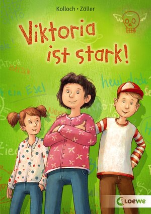 Buchcover Viktoria ist stark! | Kolloch & Zöller | EAN 9783743200463 | ISBN 3-7432-0046-5 | ISBN 978-3-7432-0046-3