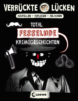 Buchcover Verrückte Lücken - Total fesselnde Krimigeschichten | Jens Schumacher | EAN 9783743201569 | ISBN 3-7432-0156-9 | ISBN 978-3-7432-0156-9