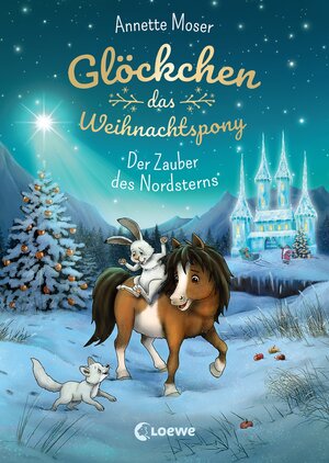 Buchcover Glöckchen, das Weihnachtspony (Band 2) - Der Zauber des Nordsterns | Annette Moser | EAN 9783743204874 | ISBN 3-7432-0487-8 | ISBN 978-3-7432-0487-4