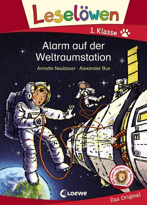 Buchcover Leselöwen 1. Klasse - Alarm auf der Weltraumstation | Annette Neubauer | EAN 9783743205109 | ISBN 3-7432-0510-6 | ISBN 978-3-7432-0510-9