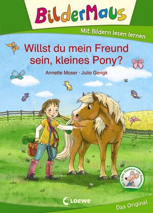 Buchcover Bildermaus - Willst du mein Freund sein, kleines Pony? | Annette Moser | EAN 9783743207592 | ISBN 3-7432-0759-1 | ISBN 978-3-7432-0759-2