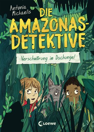 Buchcover Die Amazonas-Detektive (Band 1) - Verschwörung im Dschungel | Antonia Michaelis | EAN 9783743208544 | ISBN 3-7432-0854-7 | ISBN 978-3-7432-0854-4