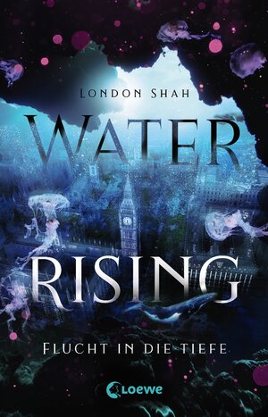 Buchcover Water Rising (Band 1) - Flucht in die Tiefe | London Shah | EAN 9783743208575 | ISBN 3-7432-0857-1 | ISBN 978-3-7432-0857-5