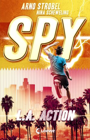 Buchcover SPY (Band 4) - L.A. Action | Arno Strobel | EAN 9783743209718 | ISBN 3-7432-0971-3 | ISBN 978-3-7432-0971-8