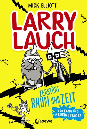 Buchcover Larry Lauch zerstört Raum und Zeit | Mick Elliott | EAN 9783743209787 | ISBN 3-7432-0978-0 | ISBN 978-3-7432-0978-7