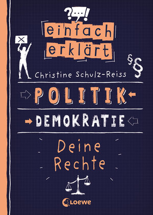 Buchcover Einfach erklärt - Politik - Demokratie - Deine Rechte | Christine Schulz-Reiss | EAN 9783743210141 | ISBN 3-7432-1014-2 | ISBN 978-3-7432-1014-1
