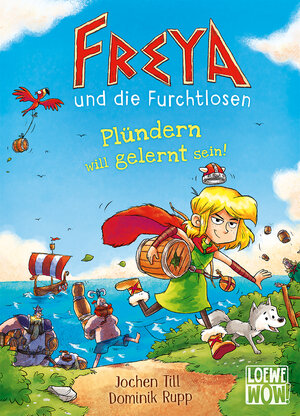 Buchcover Freya und die Furchtlosen (Band 2) - Plündern will gelernt sein! | Jochen Till | EAN 9783743210776 | ISBN 3-7432-1077-0 | ISBN 978-3-7432-1077-6