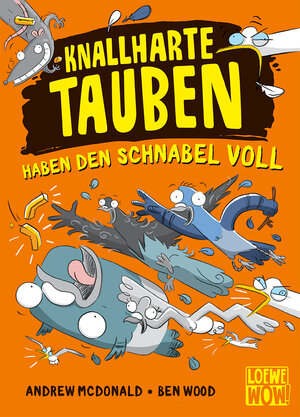 Buchcover Knallharte Tauben haben den Schnabel voll (Band 4) | Andrew McDonald | EAN 9783743211148 | ISBN 3-7432-1114-9 | ISBN 978-3-7432-1114-8