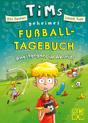 Buchcover Tims geheimes Fußball-Tagebuch (Band 3) - Angstgegner im Abseits | Ocke Bandixen | EAN 9783743211254 | ISBN 3-7432-1125-4 | ISBN 978-3-7432-1125-4