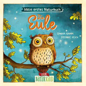 Buchcover Mein erstes Naturbuch - Die Eule | Sandra Grimm | EAN 9783743213166 | ISBN 3-7432-1316-8 | ISBN 978-3-7432-1316-6