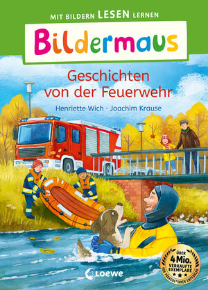 Buchcover Bildermaus - Geschichten von der Feuerwehr | Henriette Wich | EAN 9783743215191 | ISBN 3-7432-1519-5 | ISBN 978-3-7432-1519-1