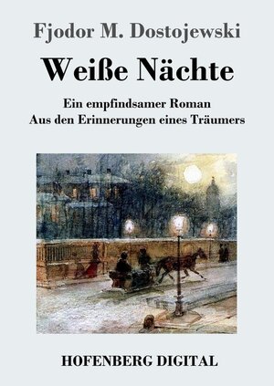 Buchcover Weiße Nächte | Fjodor M. Dostojewski | EAN 9783743711143 | ISBN 3-7437-1114-1 | ISBN 978-3-7437-1114-3