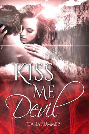 Buchcover Kiss me, Devil | Dana Summer | EAN 9783743811904 | ISBN 3-7438-1190-1 | ISBN 978-3-7438-1190-4