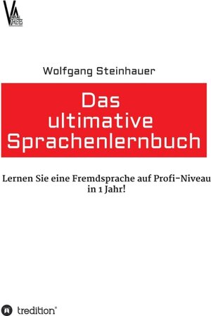 Buchcover Das ultimative Sprachenlernbuch | Wolfgang Steinhauer | EAN 9783743901292 | ISBN 3-7439-0129-3 | ISBN 978-3-7439-0129-2