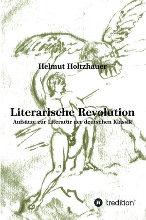 Buchcover Literarische Revolution / tredition | Helmut Holtzhauer | EAN 9783743908857 | ISBN 3-7439-0885-9 | ISBN 978-3-7439-0885-7