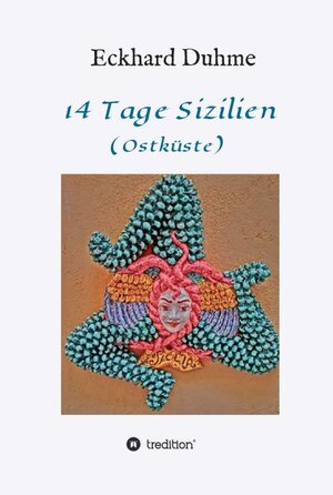 Buchcover 14 Tage Sizilien | Eckhard Duhme | EAN 9783743927254 | ISBN 3-7439-2725-X | ISBN 978-3-7439-2725-4