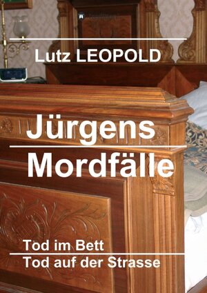 Buchcover Jürgens Mordfälle | Lutz LEOPOLD | EAN 9783743967892 | ISBN 3-7439-6789-8 | ISBN 978-3-7439-6789-2