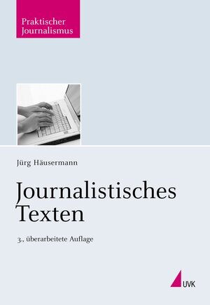Buchcover Journalistisches Texten | Jürg Häusermann | EAN 9783744500012 | ISBN 3-7445-0001-2 | ISBN 978-3-7445-0001-2