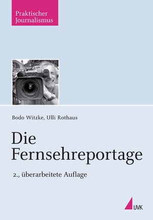 Buchcover Die Fernsehreportage | Bodo Witzke | EAN 9783744500388 | ISBN 3-7445-0038-1 | ISBN 978-3-7445-0038-8