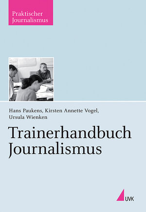 Buchcover Trainerhandbuch Journalismus | Hans Paukens | EAN 9783744500500 | ISBN 3-7445-0050-0 | ISBN 978-3-7445-0050-0