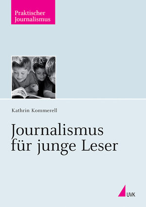 Buchcover Journalismus für junge Leser | Kathrin Kommerell | EAN 9783744500609 | ISBN 3-7445-0060-8 | ISBN 978-3-7445-0060-9