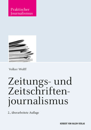 Buchcover Zeitungs- und Zeitschriftenjournalismus | Volker Wolff | EAN 9783744503976 | ISBN 3-7445-0397-6 | ISBN 978-3-7445-0397-6