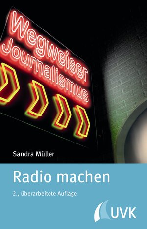 Buchcover Radio machen | Sandra Müller | EAN 9783744506571 | ISBN 3-7445-0657-6 | ISBN 978-3-7445-0657-1
