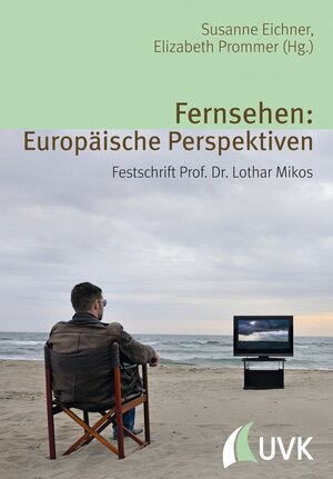 Buchcover Fernsehen: Europäische Perspektiven  | EAN 9783744507905 | ISBN 3-7445-0790-4 | ISBN 978-3-7445-0790-5