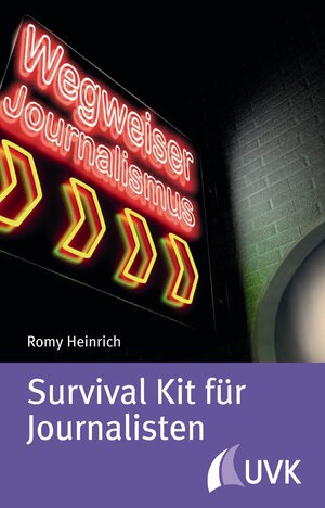 Buchcover Survival Kit für Journalisten | Romy Heinrich | EAN 9783744508155 | ISBN 3-7445-0815-3 | ISBN 978-3-7445-0815-5