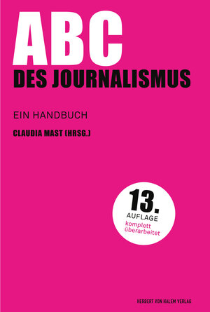Buchcover ABC des Journalismus  | EAN 9783744508216 | ISBN 3-7445-0821-8 | ISBN 978-3-7445-0821-6
