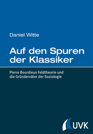 Buchcover Auf den Spuren der Klassiker | Daniel Witte | EAN 9783744508919 | ISBN 3-7445-0891-9 | ISBN 978-3-7445-0891-9