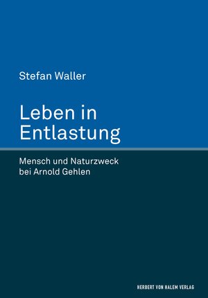 Buchcover Leben in Entlastung | Stefan Waller | EAN 9783744508988 | ISBN 3-7445-0898-6 | ISBN 978-3-7445-0898-8