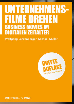 Buchcover Unternehmensfilme drehen | Wolfgang Lanzenberger | EAN 9783744509053 | ISBN 3-7445-0905-2 | ISBN 978-3-7445-0905-3