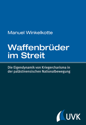 Buchcover Waffenbrüder im Streit | Manuel Winkelkotte | EAN 9783744509589 | ISBN 3-7445-0958-3 | ISBN 978-3-7445-0958-9