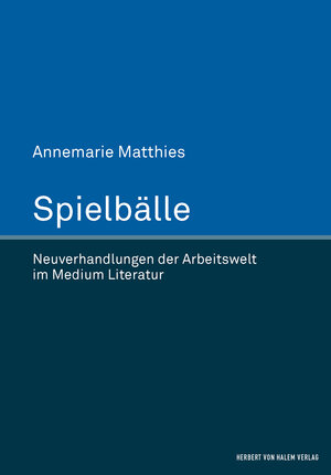 Buchcover Spielbälle | Annemarie Matthies | EAN 9783744510226 | ISBN 3-7445-1022-0 | ISBN 978-3-7445-1022-6