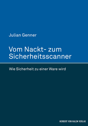Buchcover Vom Nackt- zum Sicherheitsscanner | Julian Genner | EAN 9783744511377 | ISBN 3-7445-1137-5 | ISBN 978-3-7445-1137-7