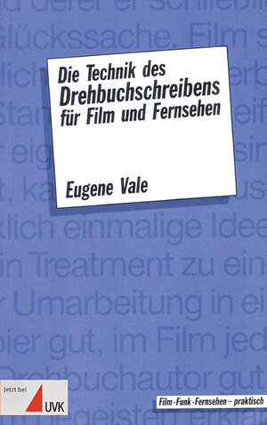 Buchcover Die Technik des Drehbuchschreibens für Film und Fernsehen | Eugene Vale | EAN 9783744517225 | ISBN 3-7445-1722-5 | ISBN 978-3-7445-1722-5