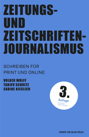 Buchcover Zeitungs- und Zeitschriftenjournalismus | Volker Wolff | EAN 9783744520546 | ISBN 3-7445-2054-4 | ISBN 978-3-7445-2054-6