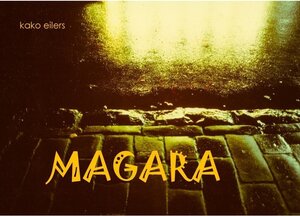 Buchcover Magara | kako eilers | EAN 9783744804325 | ISBN 3-7448-0432-1 | ISBN 978-3-7448-0432-5