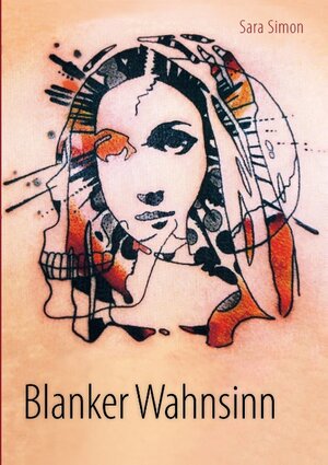 Buchcover Blanker Wahnsinn | Sara Simon | EAN 9783744805353 | ISBN 3-7448-0535-2 | ISBN 978-3-7448-0535-3