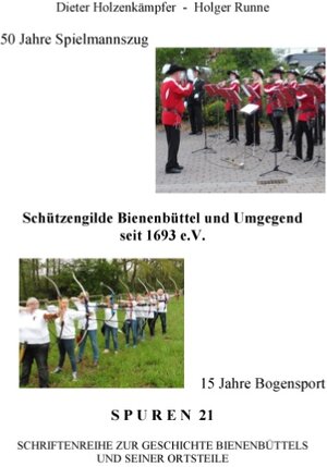 Buchcover 50 Jahre Spielmannszug - 15 Jahre Bogensport | D. Holzkämpfer | EAN 9783744805414 | ISBN 3-7448-0541-7 | ISBN 978-3-7448-0541-4