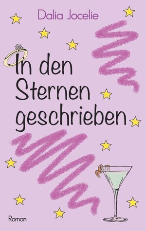 Buchcover In den Sternen geschrieben | Dalia Jocelie | EAN 9783744809290 | ISBN 3-7448-0929-3 | ISBN 978-3-7448-0929-0