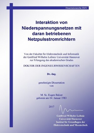 Buchcover Interaktion von Niederspannungsnetzen mit daran betriebenen Netzpulsstromrichtern | Eugen Balzer | EAN 9783744815420 | ISBN 3-7448-1542-0 | ISBN 978-3-7448-1542-0